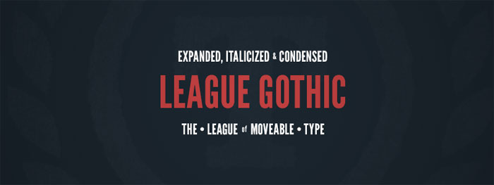 League-Gothic Download These Fonts Free For Commercial Use