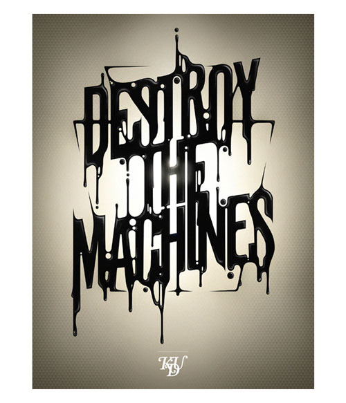 Destroy the machines Typography Example