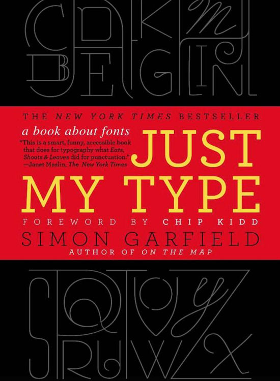 Just My Type: A Book About Fonts Book