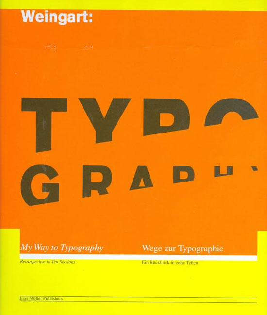Wolfgang Weingart: My Way to Typography Book