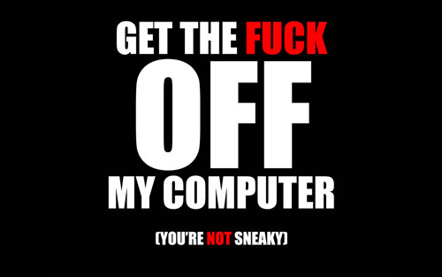 Get the fuck off my computer typographic wallpaper