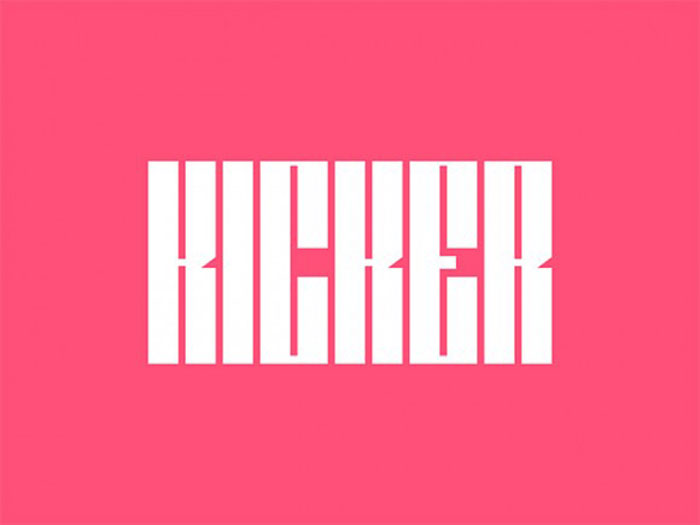 Kicker These condensed fonts were made to impress: Check them out