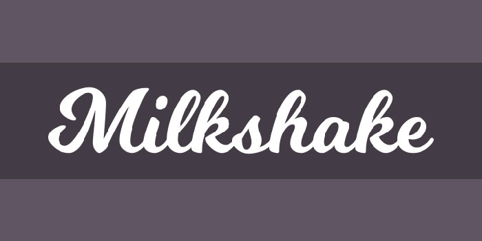 Milkshak Try these pretty fonts for fun and sweet projects