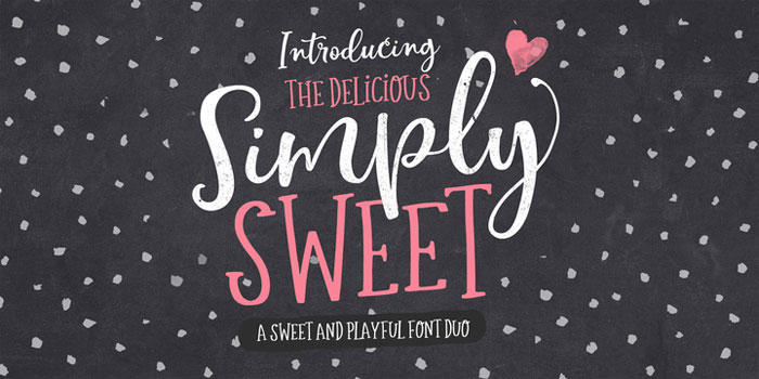 Simply-Sweet Try these pretty fonts for fun and sweet projects
