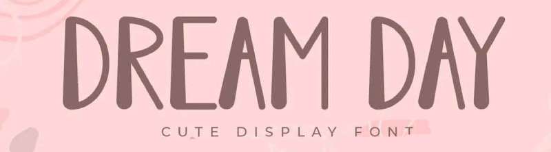 Dream-Day-Cute-Sans-Serif-Fonts-1 Discover the Best Quirky Fonts for Your Designs