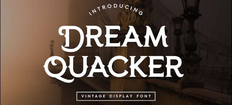 Dream-Quacker-Serif-Display-Font-1 Masculine Fonts to Match Your Brand's Personality