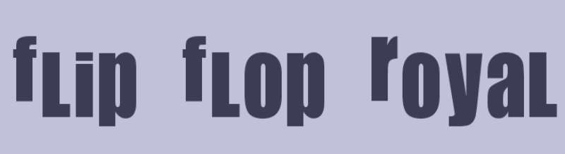 Flip-Flop-Royal Get The Hulk Font Or Similar Options For Your Designs