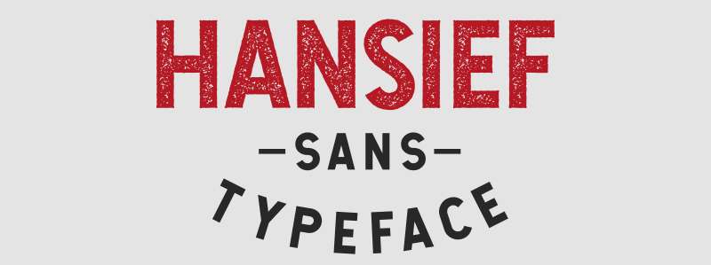 Hansief A Look at the Most Popular Textured Fonts