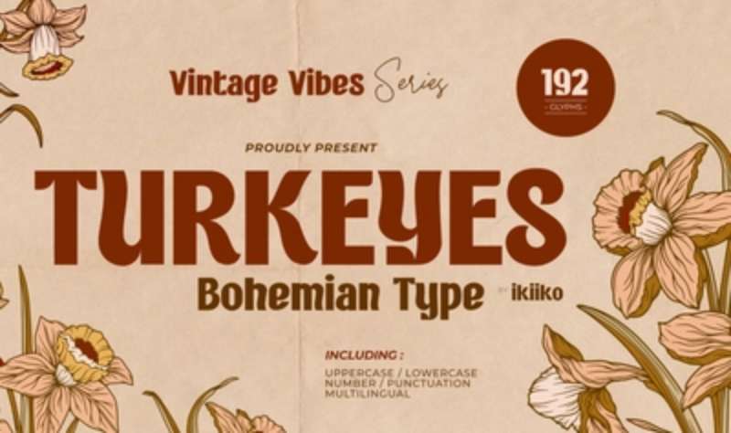 Turkeyes-–-Bohemian-Type-1 Most Popular Bohemian Fonts Used by Designers