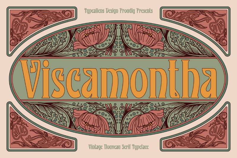 Viscamontha-by-Typealiens-Design Must-Try Art Nouveau fonts for Your Design Projects