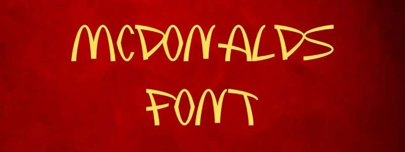 mcdonalds_font_feature1-1 The McDonald's Logo History, Colors, Font, and Meaning