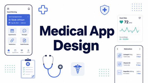 Medical App Design: Regulation, Safety, and UX