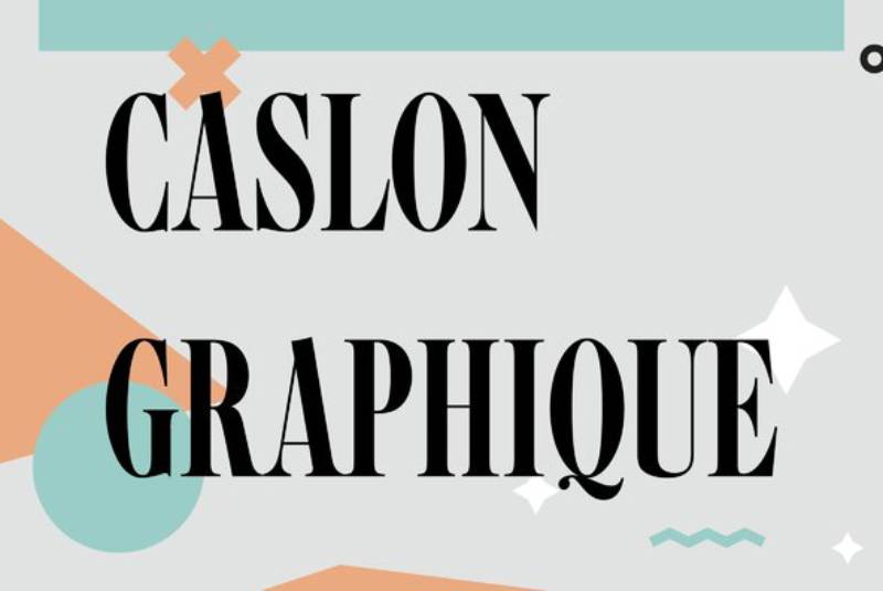 Caslon-Graphique Monogram Magic: The 23 Best Fonts for Monograms