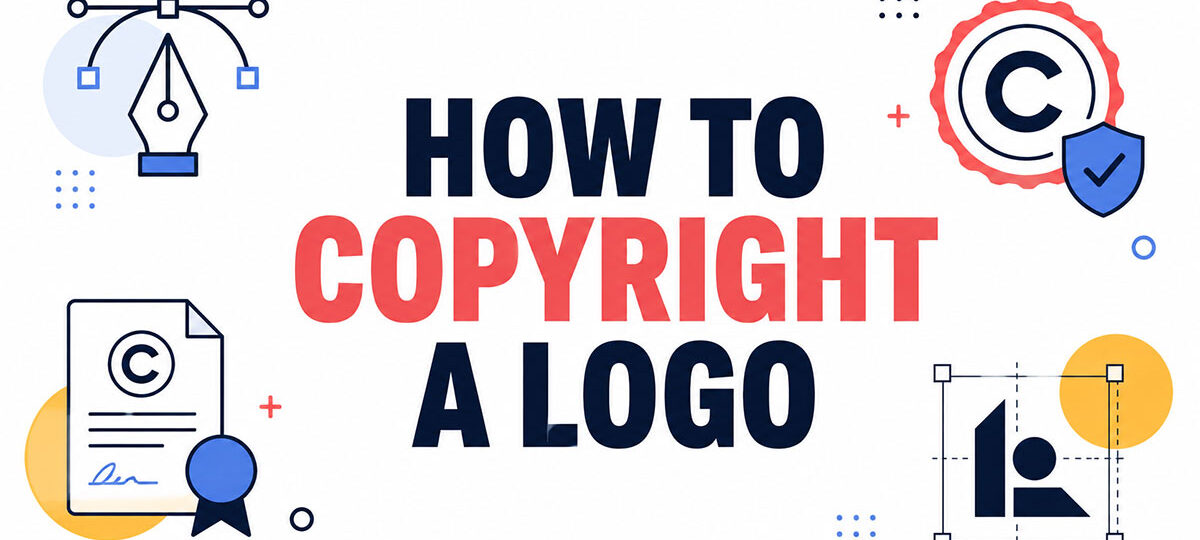How to Copyright a Logo (You Can’t Sue Without It)
