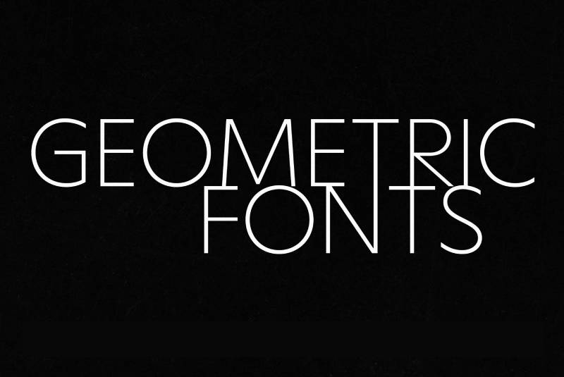 What Is a Geometric Font and How to Use It Well