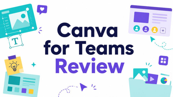 Canva for Teams Review: Is It Worth the Business Plan?