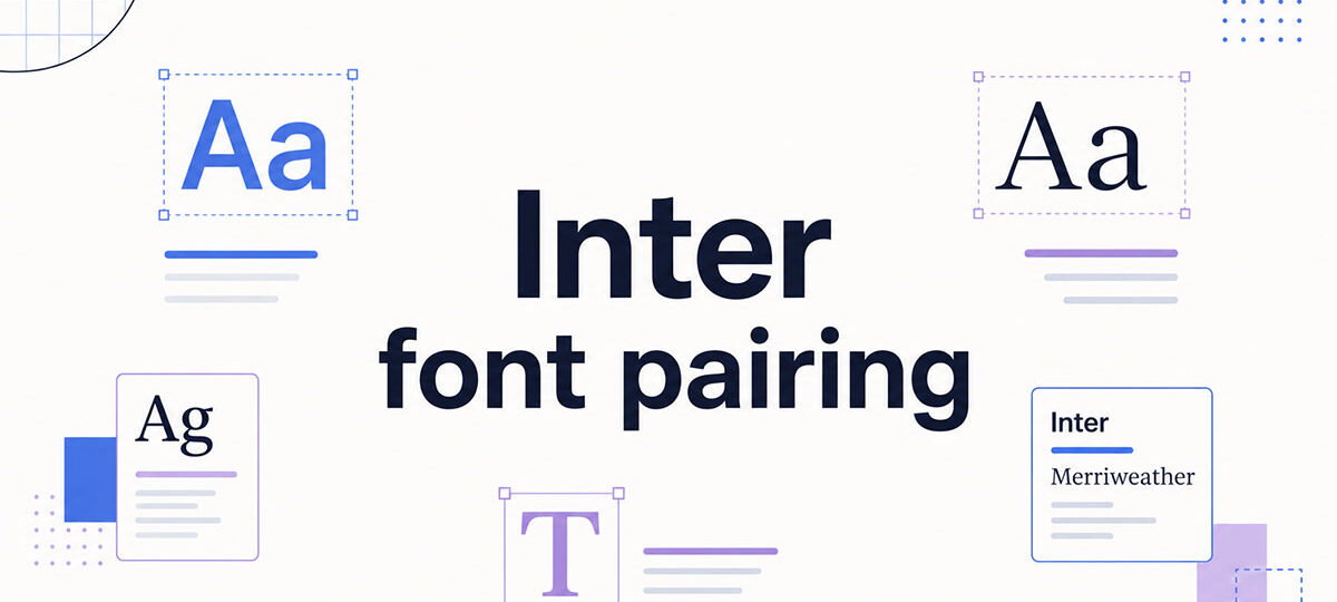 Fresh Inter Font Pairing Ideas for Modern Designs