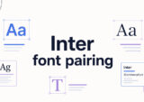 Fresh Inter Font Pairing Ideas for Modern Designs