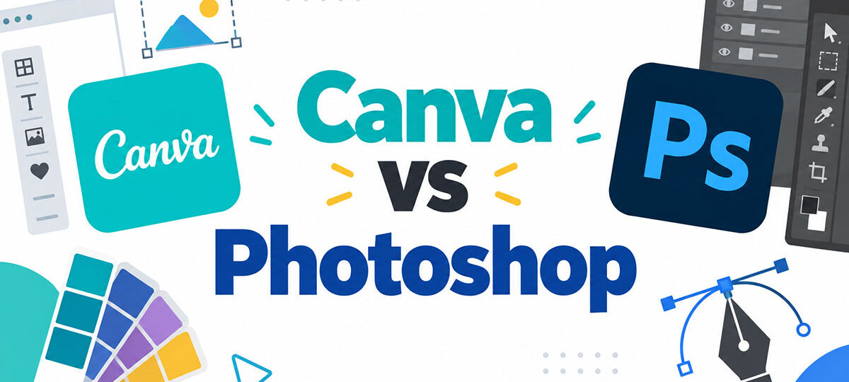 Canva vs Photoshop: When Does Each Make Sense?
