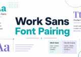 Versatile Work Sans Font Pairing for Every Project