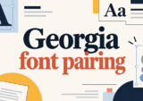 Versatile Georgia Font Pairing for Timeless Layouts
