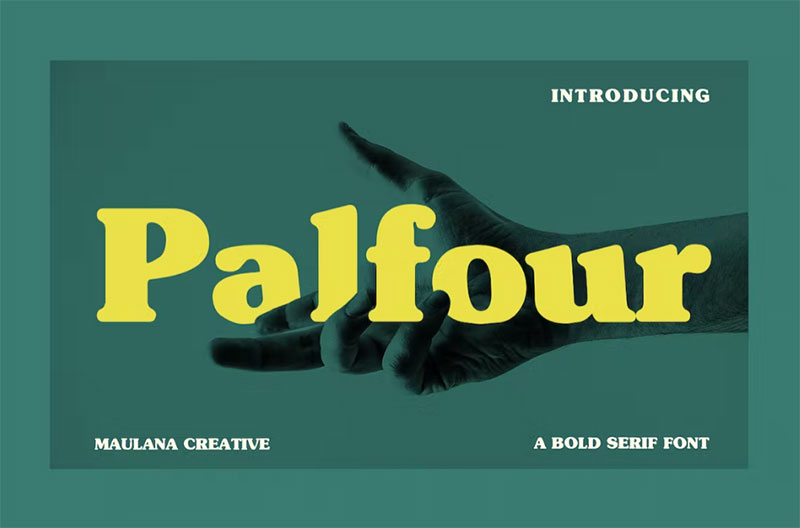 palfour 44 Bold Fonts To Use For Headlines In Websites & Print