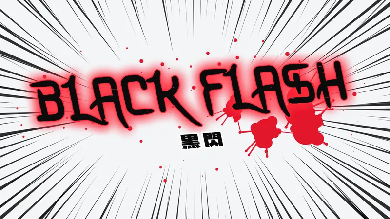 Black Flash style: BLACK FLASH text with a red glow, manga speed lines and red blood splatter