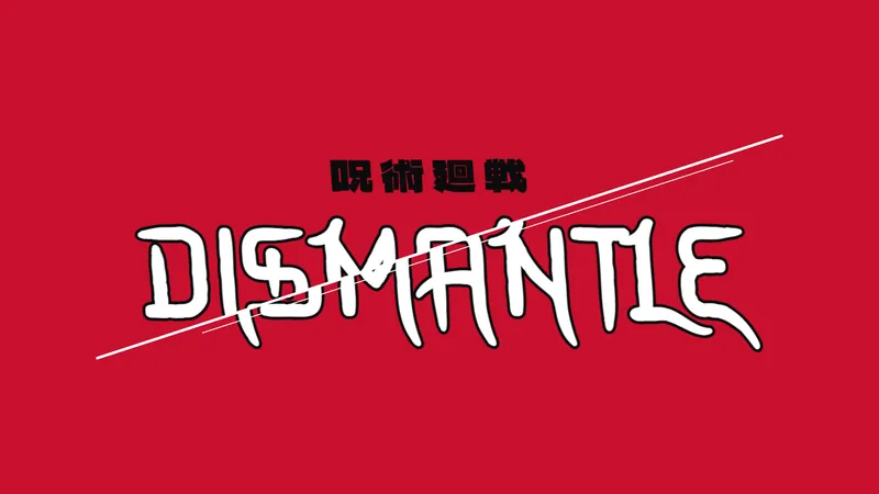 Cleave style: white DISMANTLE text sliced by a diagonal cut on a red background