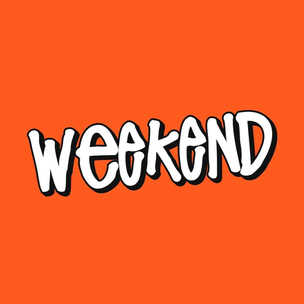 Shadow Pop style: WEEKEND in white script with a black 3D extrude on orange