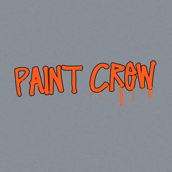 Spray Tag style: PAINT CREW in orange spray paint with drips on a grey concrete wall